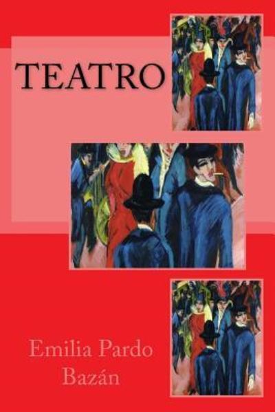 Cover for Emilia Pardo Bazan · Teatro (Paperback Book) (2018)