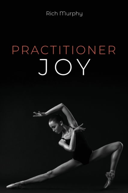 Cover for Rich Murphy · Practitioner Joy (Paperback Book) (2020)