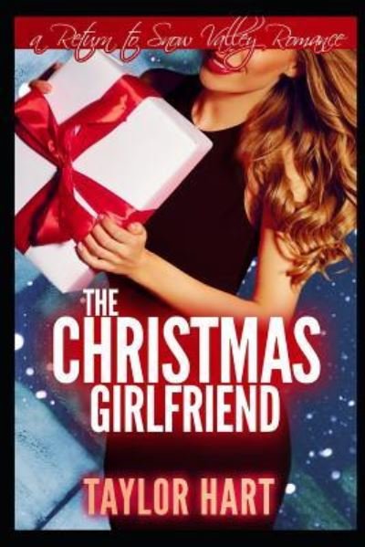 Cover for Taylor Hart · The Christmas Girlfriend (Taschenbuch) (2018)
