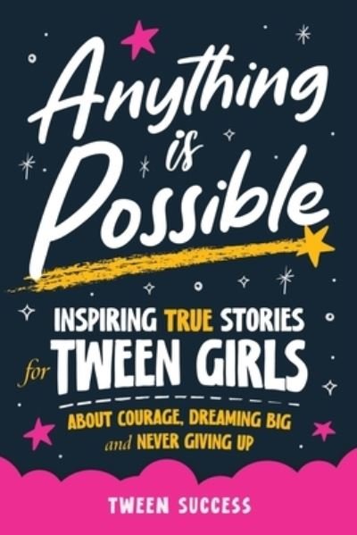 Cover for Tween Success · Anything is Possible (Paperback Bog) (2022)