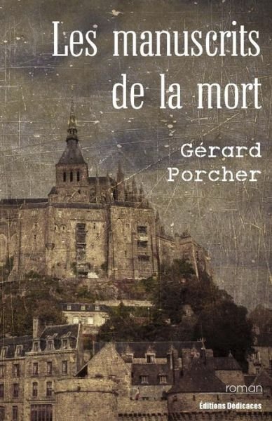 Cover for Gerard Porcher · Les Manuscrits De La Mort (Paperback Book) (2015)