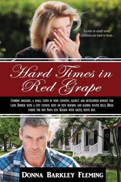 Donna Barkley Fleming · Hard Times in Red Grape: Secrets in Small Town California Are Hard to Keep (Paperback Book) (2014)