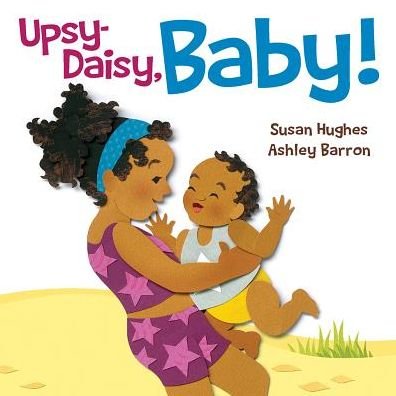 Cover for Susan Hughes · Upsy Daisy, Baby! (Buch) (2019)