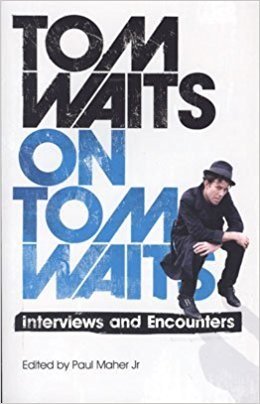 Waits on Tom Waits - Tom Waits - Livros - AURUM - 9781781315873 - 8 de abril de 2016