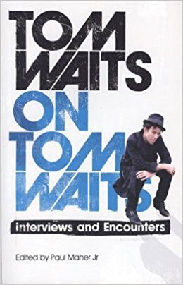 Waits on Tom Waits - Tom Waits - Books - AURUM - 9781781315873 - April 8, 2016