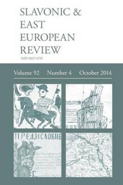 Slavonic & East European Review (92: 4) October 2014 - Rady, Martyn, Dr - Books - Modern Humanities Research Association - 9781781881873 - October 1, 2014