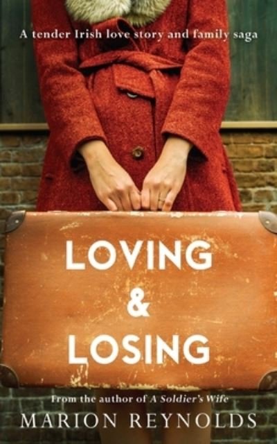 Loving & Losing - Marion Reynolds - Książki - Poolbeg Press - 9781781993873 - 29 lipca 2020