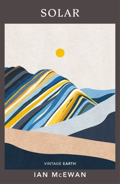 Cover for Ian McEwan · Solar: A novel from the Vintage Earth collection - Vintage Earth (Taschenbuch) (2022)