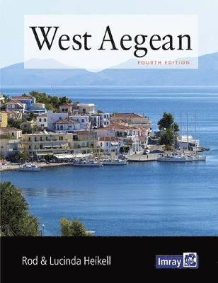 Cover for Heikell, Rod and Lucinda · West Aegean: The Attic Coast, Eastern Peloponnese, Western Cyclades and Northern Sporades (Paperback Book) [4 New edition] (2020)