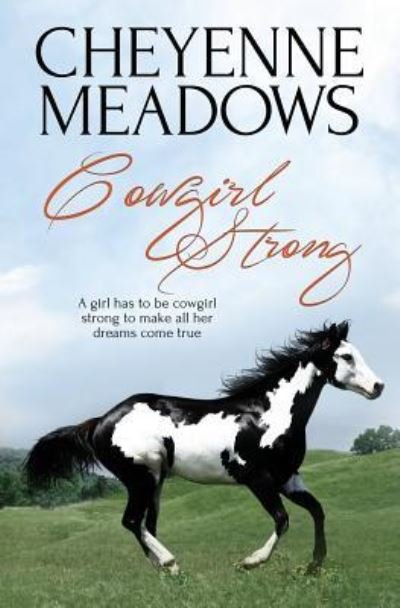 Cowgirl Strong - Cheyenne Meadows - Libros - Totally Bound Publishing - 9781786860873 - 29 de noviembre de 2016