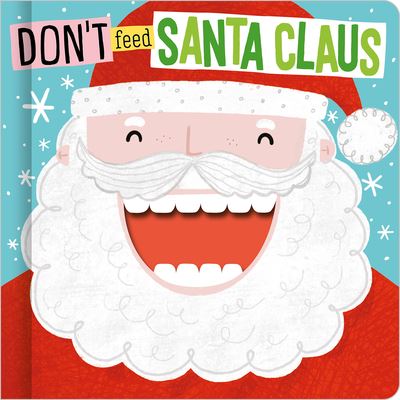 Cover for Make Believe Ideas, Ltd., Ltd. · Don't Feed Santa Claus (Book) (2020)