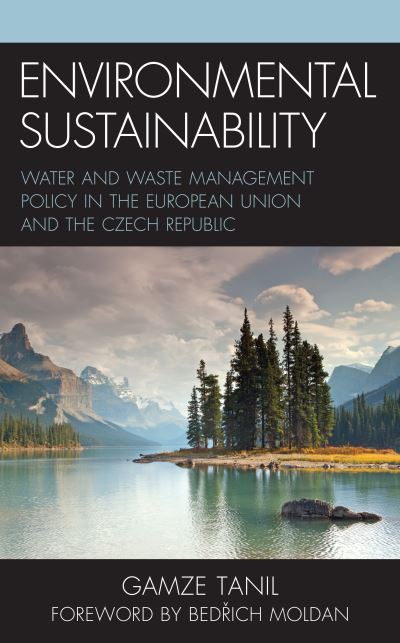 Cover for Gamze Tanil · Environmental Sustainability: Water and Waste Management Policy in the European Union and the Czech Republic (Innbunden bok) (2021)