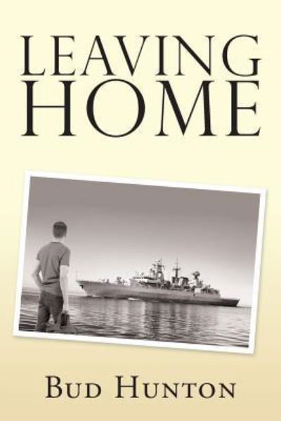 Cover for Bud Hunton · Leaving Home (Paperback Book) (2019)