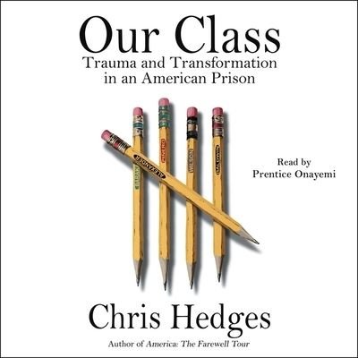 Cover for Chris Hedges · Our Class (CD) (2021)