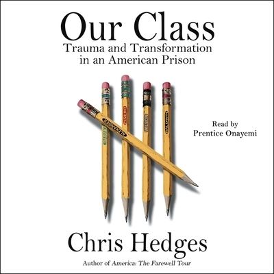 Our Class - Chris Hedges - Muzyka - Simon & Schuster Audio - 9781797130873 - 19 października 2021