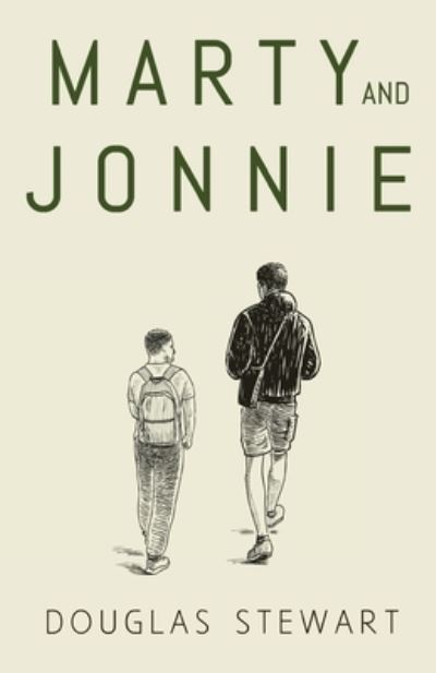 Marty and Jonnie - Douglas Stewart - Books - Pegasus Elliot Mackenzie Publishers - 9781800160873 - May 27, 2021
