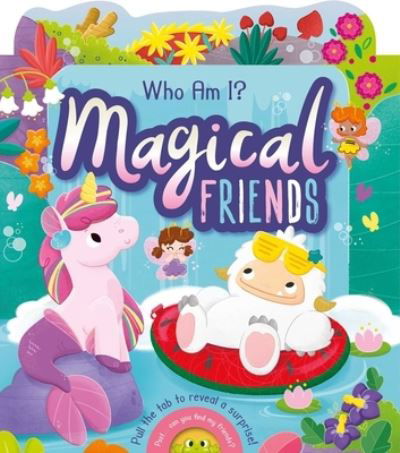 Cover for Igloobooks · Who Am I? Magical Friends (Board book) (2021)