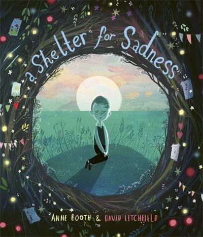 A Shelter for Sadness - Anne Booth - Książki - Templar Publishing - 9781800780873 - 17 lutego 2022