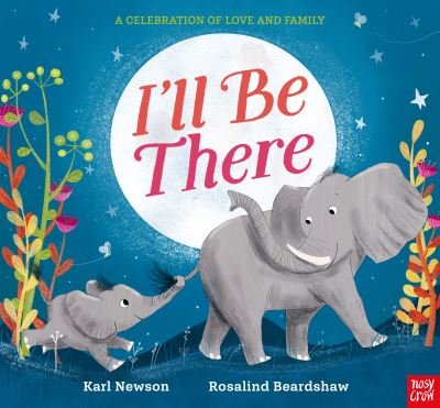 Cover for Karl Newson · I'll Be There (Hardcover Book) (2022)