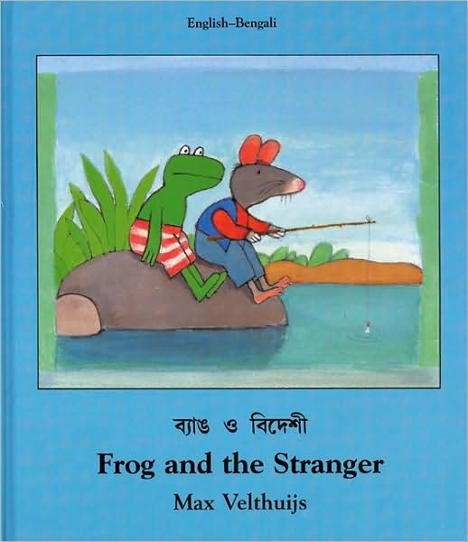Cover for Max Velthuijs · Frog And The Stranger (English-Bengali) - Frog (Innbunden bok) (2000)