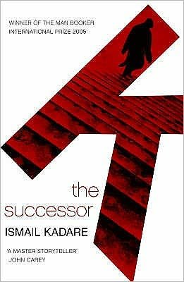 Cover for Ismail Kadare · The Successor (Paperback Book) [Main edition] (2007)