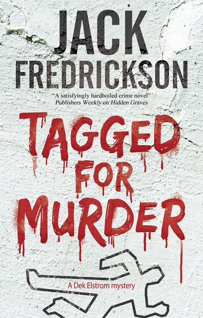 Cover for Jack Fredrickson · Tagged for Murder - A Dek Elstrom Mystery (Paperback Book) [Main edition] (2018)