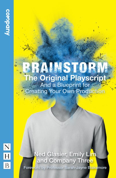 Cover for Ned Glasier · Brainstorm: The Original Playscript and a Blueprint for Creating Your Own Production (NHB Modern Plays) (Paperback Book) (2016)