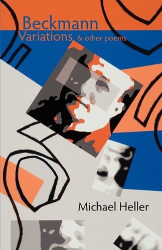 Beckmann Variations & Other Poems - Michael Heller - Books - Shearsman Books - 9781848610873 - March 15, 2010