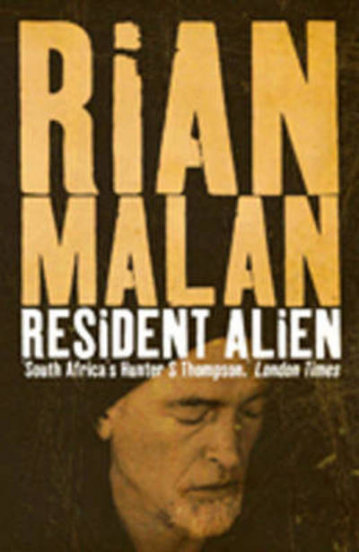 Cover for Rian Malan · Resident Alien (Paperback Book) (2009)