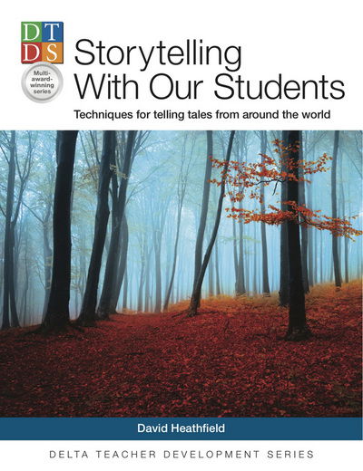 Storytelling with Our Students - David Heathfield - Książki - Delta Publishing - 9781905085873 - 27 marca 2014