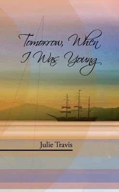Cover for Julie Travis · Tomorrow, When I Was Young (Paperback Book) (2019)