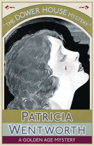 Cover for Patricia Wentworth · The Dower House Mystery (Pocketbok) (2016)