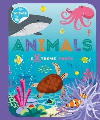 Cover for Steffi Cavell-Clarke · Animals - Extreme Facts (Hardcover bog) [None edition] (2018)