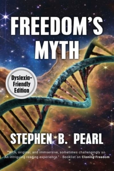 Cover for Stephen B Pearl · Freedom's Myth (dyslexia-formatted edition) - The Freedom Saga (Paperback Book) [Dyslexia Friendly edition] (2022)