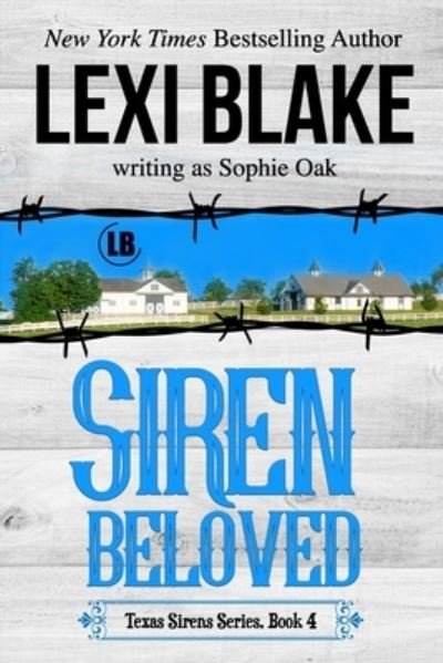 Siren Beloved (Texas Sirens Book 4) - Lexi Blake - Książki - Dlz Entertainment - 9781937608873 - 5 czerwca 2018