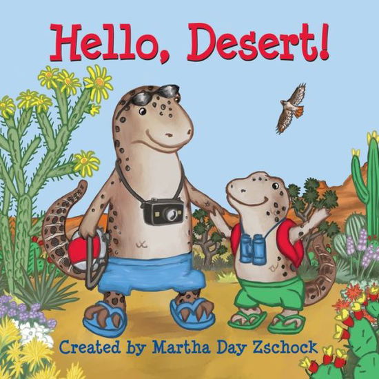 Cover for Martha Day Zschock · Hello, Desert! (Book) (2020)