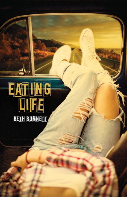 Eating Life - Burnett Beth - Books - Sapphire Books Publishing - 9781943353873 - August 15, 2017