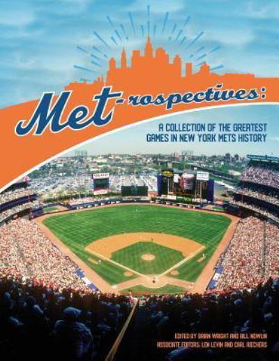 Met-rospectives - Brian Wright - Książki - Society for American Baseball Research - 9781943816873 - 11 września 2018