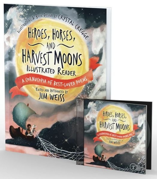 Cover for Jim Weiss · Heroes, Horses, and Harvest Moons Bundle: Audiobook &amp; Illustrated Reader - The Jim Weiss Audio Collection (Buch) (2024)