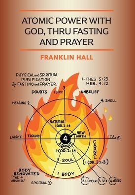 Cover for Franklin Hall · Atomic Power with God, Thru Fasting and Prayer (Hardcover Book) (2020)