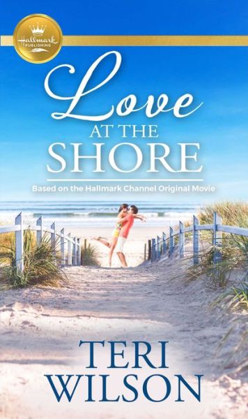 Cover for Teri Wilson · Love at the Shore (Book) (2020)