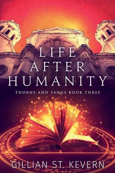 Cover for Gillian St Kevern · Life After Humanity (Paperback Book) (2018)