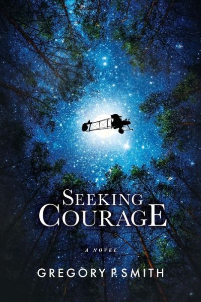 Cover for Gregory P. Smith · Seeking Courage (Paperback Book) (2019)