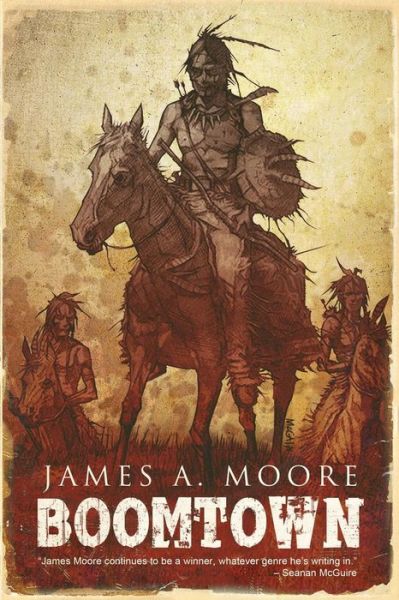 Boomtown - James A Moore - Książki - Twisted Publishing - 9781949140873 - 30 marca 2019