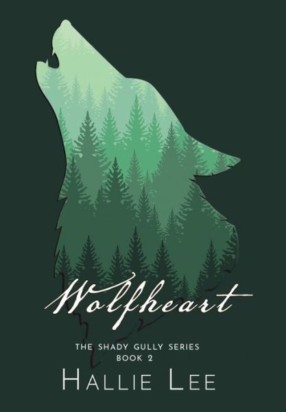 Cover for Hallie Lee · Wolfheart (Hardcover Book) (2021)