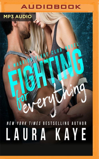 Cover for Laura Kaye · Fighting for Everything (MP3-CD) (2018)