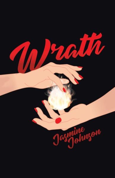 Wrath / Patience: Book One of the Event Horizon: Sins and Virtues - Jasmine Johnson - Books - Balboa Press - 9781982244873 - March 23, 2020