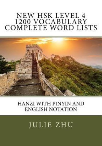 Cover for Julie Zhu · New HSK Level 4 1200 Vocabulary Complete Word Lists (Taschenbuch) (2018)