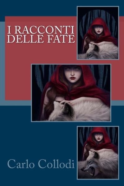 Cover for Carlo Collodi · I racconti delle fate (Paperback Book) (2018)