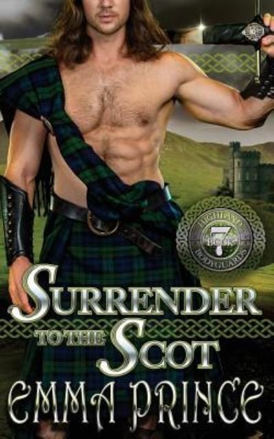 Cover for Emma Prince · Surrender to the Scot (Highland Bodyguards, Book 7) (Paperback Bog) (2018)